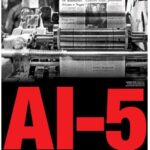 Entre o Cálice e o Cale-se: O Amargor do AI-5