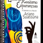 Esquerda ética de Ariano Suassuna