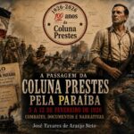 Em breve: Coluna Prestes no Estado da Paraíba: Combates, Documentos e Narrativas